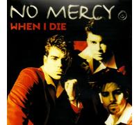 No Mercy - When I die +Bonus Track