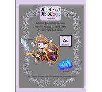 No Metal No Magic Element 89: Actinium Presented By Acamus From The Magical Elements of the Periodic Table Series