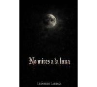 No mires a la luna