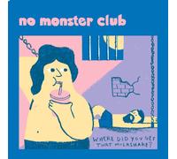 No Monster Club Where Did You Get That Milkshake? (Vinyl LP) 7" EP