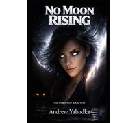 No Moon Rising: A Night Magic Romance