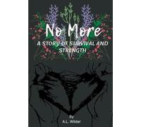 No More: A Story of Strength and Survival