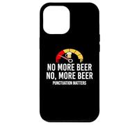 No More Beer Its Beer Can Not Beer Cant Funny Beer Drinking Custodia per iPhone 12 Pro Max