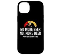 No More Beer Its Beer Can Not Beer Cant Funny Beer Drinking Custodia per iPhone 14 Plus