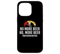 No More Beer Its Beer Can Not Beer Cant Funny Beer Drinking Custodia per iPhone 14 Pro Max