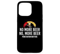 No More Beer Its Beer Can Not Beer Cant Funny Beer Drinking Custodia per iPhone 15 Pro Max