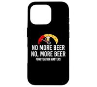 No More Beer Its Beer Can Not Beer Cant Funny Beer Drinking Custodia per iPhone 16 Pro