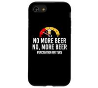 No More Beer Its Beer Can Not Beer Cant Funny Beer Drinking Custodia per iPhone SE (2020) / 7/8