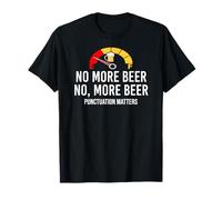 No More Beer Its Beer Can Not Beer Cant Funny Beer Drinking Maglietta