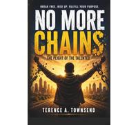 NO MORE CHAINS: The Plight Of The Talented