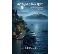 No More Day Left: The Sirius Secret: 1