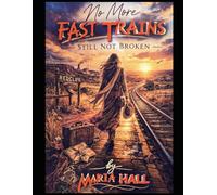 No More Fast Trains: Still not broken
