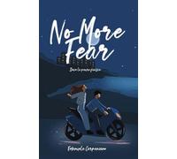 No More Fear: Dove la paura finisce