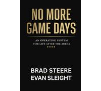 No More Game Days: An Operating System for Life After the Arena.