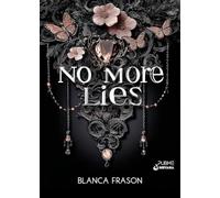 No more Lies: (Collana Nirvana - PubMe)