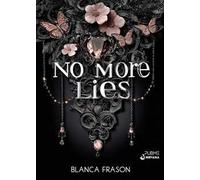 No more lies. Ediz. italiana