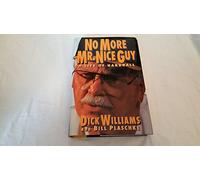 No More Mr. Nice Guy: A Life of Hardball