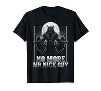 No More Mr Nice Guy Alpha Wolf Funny Meme Uomo Donna Grafica Maglietta