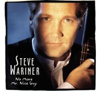 No More Mr Nice Guy by Steve Wariner (1999-08-30)