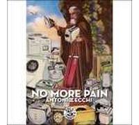 No more pain. Viaggio nell'anima. Nuova ediz.