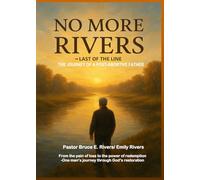 No More Rivers: Last of the Line