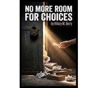 No More Room for Choices