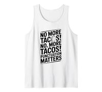 No More Tacos Punctuation Matters Divertente Canotta