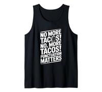 No More Tacos Punctuation Matters Divertente Canotta