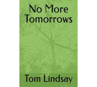 No More Tomorrows