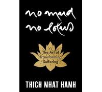 No Mud, No Lotus: Hardcover Gift Edition: The Art of Transforming Suffering