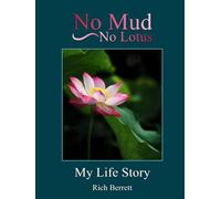 No Mud No Lotus: My Life Story