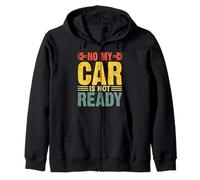 No My Car Is Not Ready Divertente Meccanico Felpa con Cappuccio