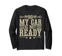 No My Car Is Not Ready Divertente Meccanico Maglia a Manica