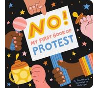 No!: My First Book of Protest
