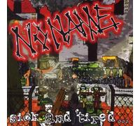 No Name - Sick and Tired