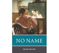 No Name: The Nineteenth-Century British Classic