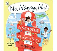 No, Nancy, No!: A Seaside Adventure: The second read-aloud Nancy story full of mischief and pop-up fun