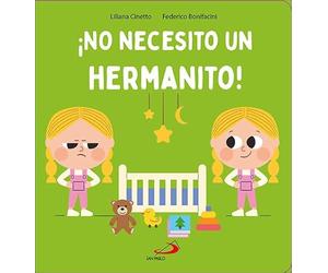 ¡No necesito un hermanito!