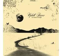 No Need To Laugh by Uphill Racer