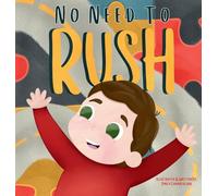 No Need to Rush
