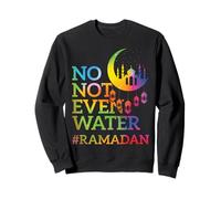 No, nemmeno l'acqua Ramadan Kareem Digiuno Musulmano Felpa