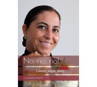 No, no, no!: Gluten, sugar, dairy