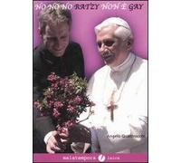 No, no, no! Ratzy non è gay! Ediz. illustrata