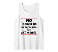 No. Non Ho Ancora Corretto Gli esami Canotta