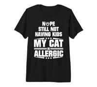 No, Non Ho Ancora Figli, Il Mio Gatto è allergico Maglietta Premium