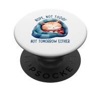 No, non oggi, né domani, né gatto PopSockets PopGrip Adesivo