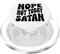 No, non oggi Satana. uomini cristiani, donne & bambini PopSockets PopGrip per MagSafe