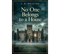 No One Belongs to a House