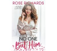 No One but Him: An Age Gap OMYW Forbidden First Time Romantic Quickie