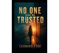 No One Can Be Trusted
